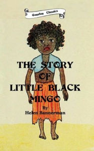 Title: THE STORY OF LITTLE BLACK MINGO, Author: Helen Bannerman