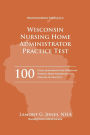Wisconsin Licensing Practice Exam in Nursing Home Administration: Wisconsin NHA Practice Test