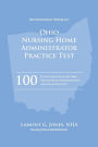 Ohio Licensing Practice Exam in Nursing Home Administration: Ohio NHA State Practice Test