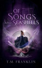 Of Songs and Seashells: A Magical Modern Fairy Tale