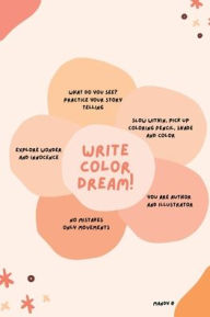 Title: Write Color Dream!, Author: Mandy B
