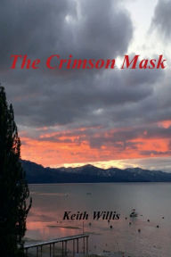 Title: The Crimson Mask, Author: Keith Willis