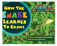 Title: How The Snake Learned To Crawl, Author: Adedoyin Folarin Williams