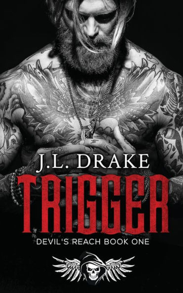 Trigger: (Devil's Reach Book One)