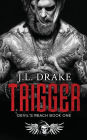Trigger: (Devil's Reach Book One)