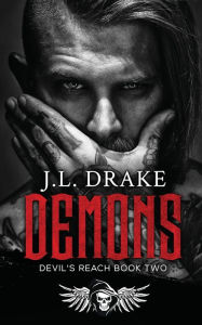 Title: Demons: (Devil's Reach Book Two), Author: J. L. Drake