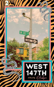 Title: West 147th, Author: K. Hickson