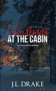 Title: Christmas at the Cabin, Author: J. L. Drake
