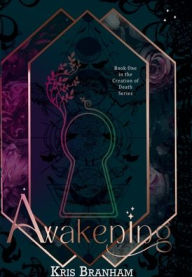 Title: Awakening, Author: Kris Branham