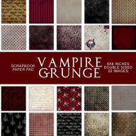 Title: Vampire Grunge: Scrapbook Paper Pad, Author: Digital Attic Studio