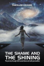 The Shame and The Shining: The Journey Through Child Sexual Abuse and Multi Personalities