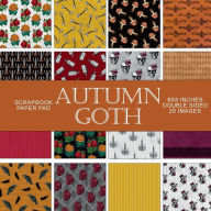 Title: Autumn Goth: Scrapbook Paper Pad, Author: Digital Attic Studio