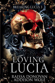Title: Loving Lucia, Author: Raissa Donovan