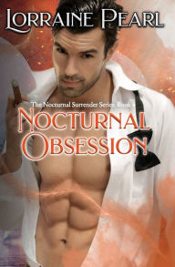 Title: Nocturnal Obsession, Author: Lorraine Pearl