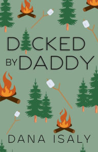 Title: D*cked By Daddy, Author: Dana Isaly