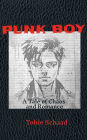Punk Boy: A Tale of Chaos and Romance