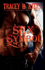 Title: Sex Symbol, Author: Tracey H. Kitts