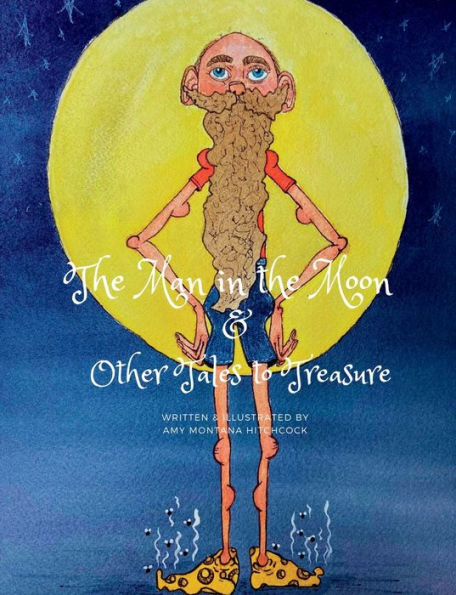 The Man in the Moon & Other Tales to Treasure