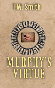 Title: Murphy's Virtue, Author: T. W. Smith