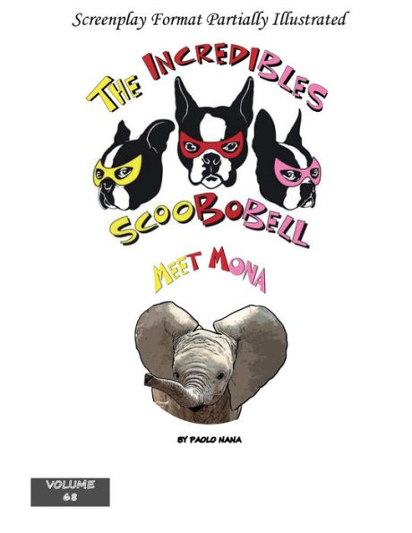 The Incredibles Scoobobell meet Mona (Volume 68)