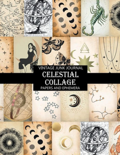 Vintage Celestial Collage: Junk Journal Paper and Ephemera