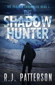 Title: The Shadow Hunter, Author: R. J. Patterson