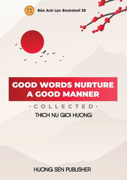 GOOD WORDS NURTURE A GOOD MANNER