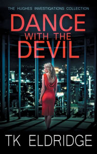 Title: Dance with the Devil, Author: TK Eldridge
