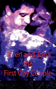 Title: Efren & Jona - First Gay Couple Blessed by God, Author: Frederick Morris