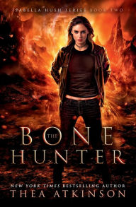 Title: Bone Hunter: dark urban fantasy, Author: Thea Atkinson