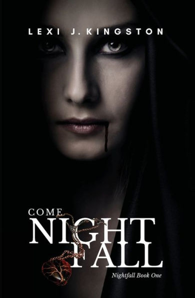 Come Nightfall (Nightfall Book One)