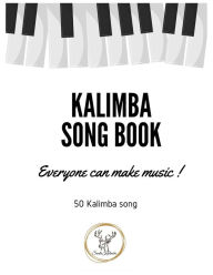 Title: Kalimba Songbook: 50+ Easy Songs for kalimba in C (10 and 17 key) - Pop , Music (8.5 x 11 55 pages), Author: ilhan ozcan
