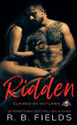 Ridden (Claimed by Outlaws #3)