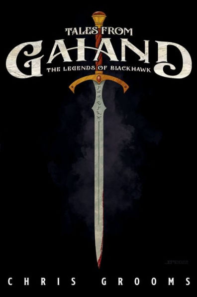 Tales From Gaiand: The Legends of Blackhawk