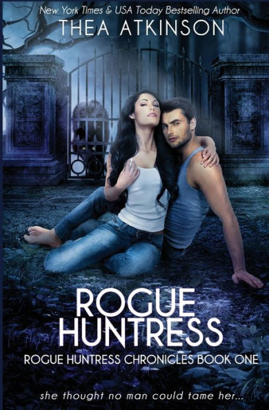 Rogue Huntress: dark urban fantasy romance