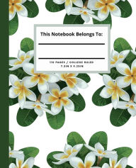 Title: Composition Notebook: Yellow Plumeria Edition Aesthetic Journal 110 pages College Ruled for kid, teen, adults:, Author: Edward Garcia
