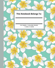 Title: Composition Notebook: Plumeria Happiness Edition Journal For children, teens, and adults. 110 pages College Ruled:, Author: Edward Garcia