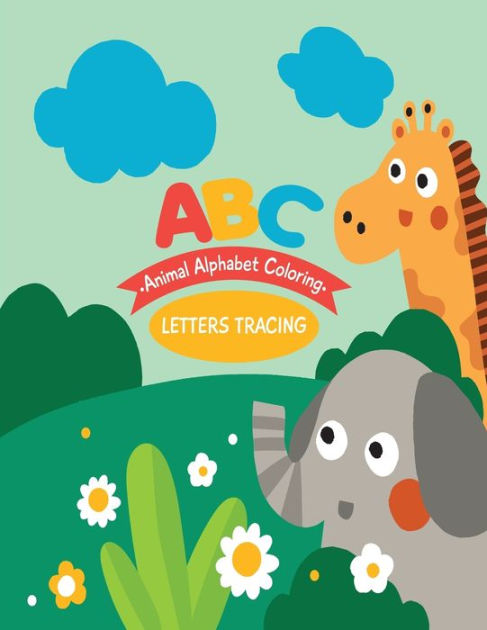 Animal Alphabet Coloring Letters Tracing: ABC Writing And Animals ...