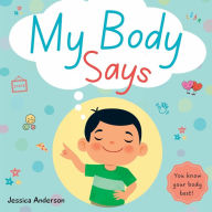 Title: My Body Says, Author: Jessica Anderson