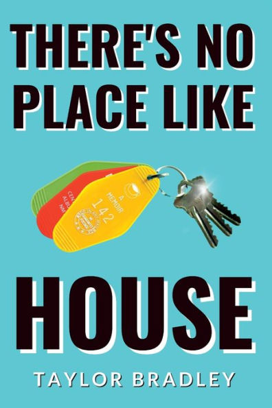 There's No Place Like House