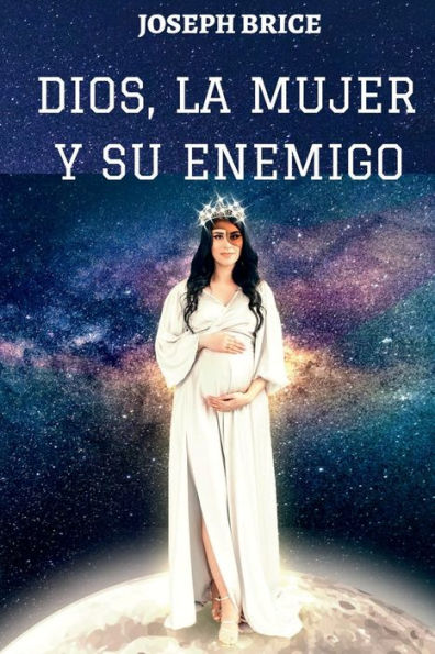 DIOS, LA MUJER Y SU ENEMIGO