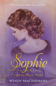 Title: Sophie: A Sweet American Historical Romance, Author: Wendy May Andrews