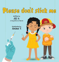 Title: Please Don't Stick Me, Author: Jill Barton