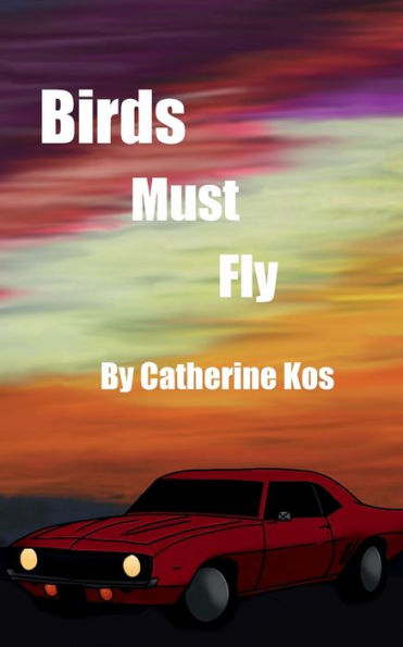 All Birds Must Fly: The Caldwells, Book One