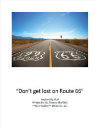 Title: Don't Get Lost On Route 66: Bible Study, Author: Shawna Sheffield