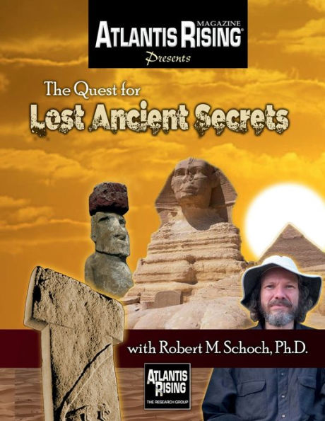 The Quest for Lost Ancient Secrets with Robert M. Schoch, Ph.D.