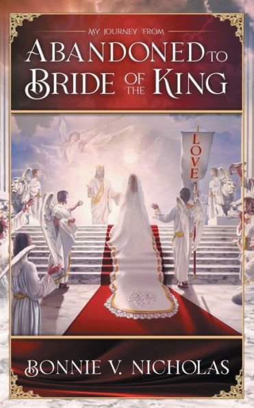 ABANDONED TO BRIDE OF THE KING