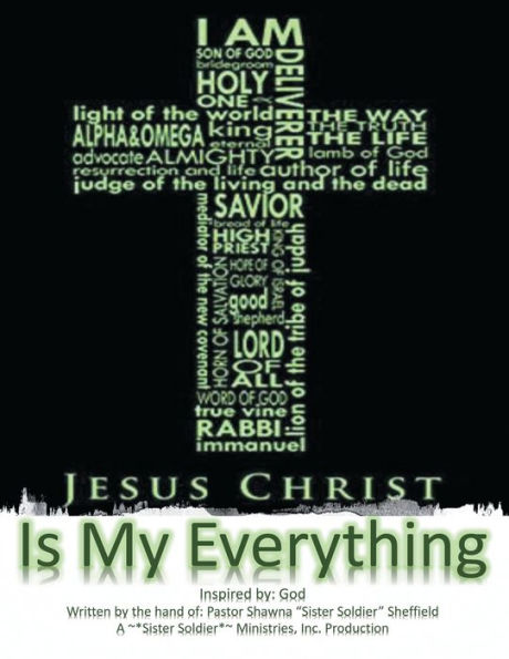 Jesus Is My Everything