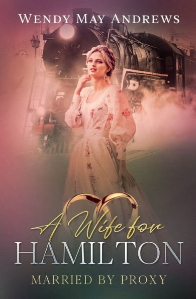 A Wife for Hamilton: A Sweet Mail-Order Bride Romance