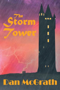 E book download pdf The Storm Tower by Dan McGrath, Dan McGrath
